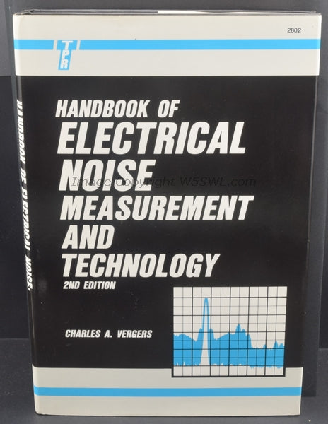 Handbook Of Electrical Noise Measurement And Technology 2nd Ed by Charles Vergers - Dave's Hobby Shop by W5SWL