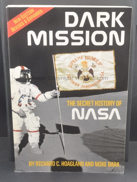 Dark Mission The Secret History Of NASA by Richard C Hoagland Revised/Expanded - Dave's Hobby Shop by W5SWL