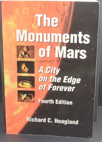 The Monuments of Mars A City On The Edge Of Forever by Richard C Hoagland 4th Edition - Dave's Hobby Shop by W5SWL