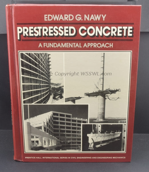 Prestressed Concrete A Fundamental Approach by Edward G. Nawy - Dave's Hobby Shop by W5SWL