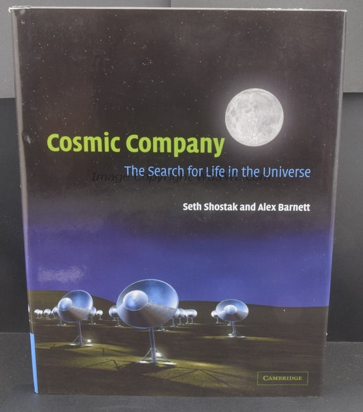 Cosmic Company The Search For Life In The Universe Seth Shostak Alex Barnett - Dave's Hobby Shop by W5SWL
