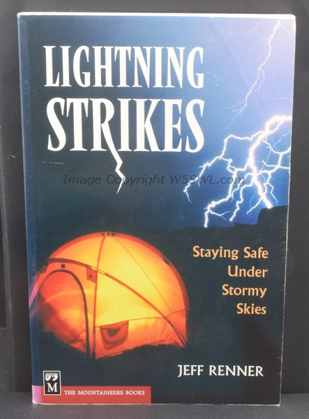 Lightning Strikes Staying Safe Under Stormy Skies by Jeff Renner - Dave's Hobby Shop by W5SWL