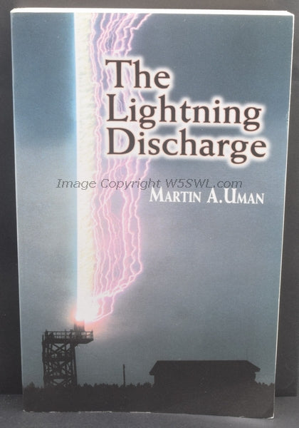 The Lightning Discharge by Martin A. Uman - Dave's Hobby Shop by W5SWL