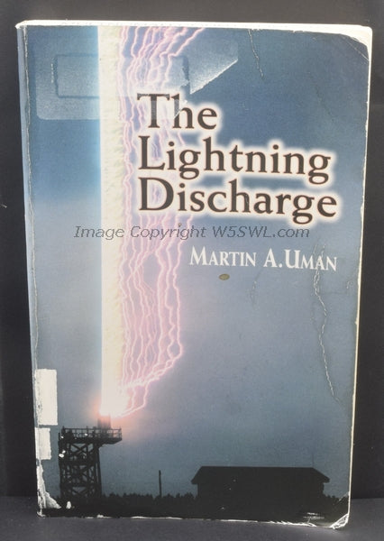 The Lightning Discharge by Martin A. Uman - Dave's Hobby Shop by W5SWL