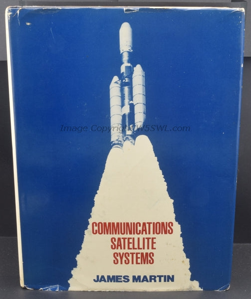 Communications Satellite Systems by James Martin - Dave's Hobby Shop by W5SWL