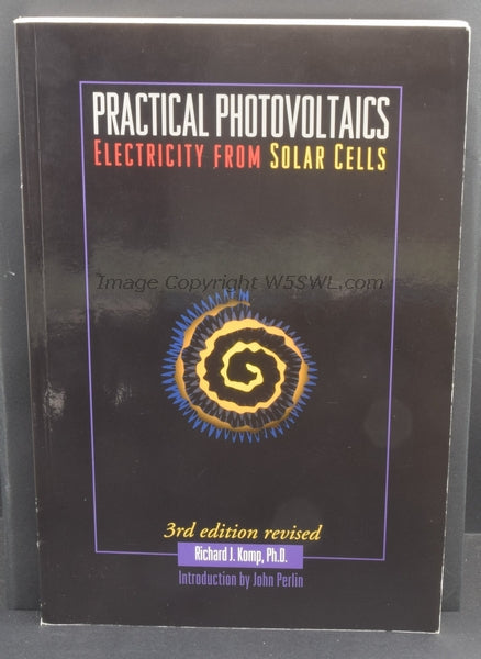 Practical Photovoltaics 3rd Edition Revised by Richard J. Komp - Dave's Hobby Shop by W5SWL