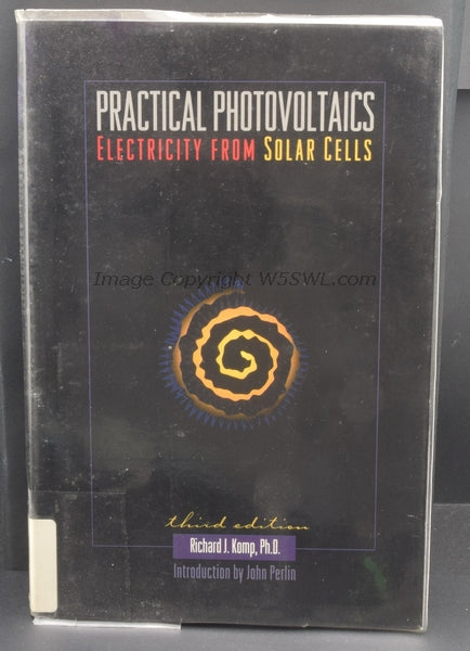 Practical Photovoltaics 3rd Edition by Richard J. Komp - Dave's Hobby Shop by W5SWL