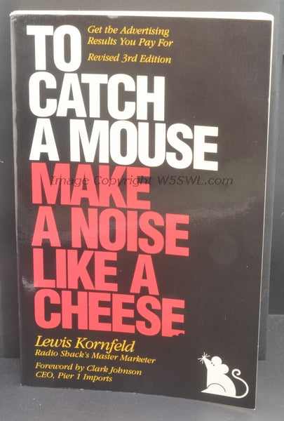 Signed To Catch A Mouse Make A Noise Like A Cheese Revised 3rd Edition Lewis Kornfeld - Dave's Hobby Shop by W5SWL