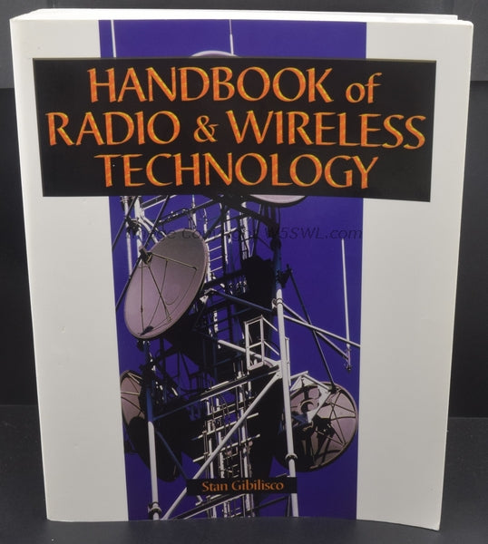 Handbook of Radio & Wireless Technology by Stan Gibilisco - Dave's Hobby Shop by W5SWL
