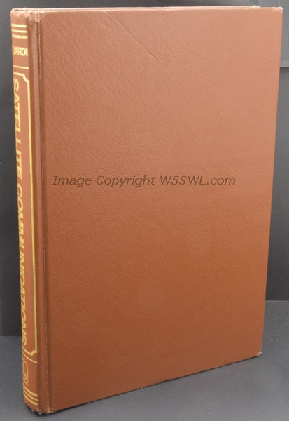 Satellite Communications by Robert M. Gagliardi - Dave's Hobby Shop by W5SWL