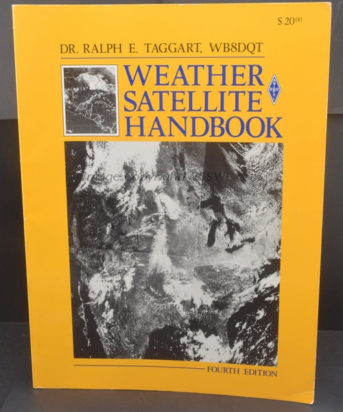 ARRL 4th Ed Weather Satellite Handbook by Dr. Ralph Taggart WB8DQT - Dave's Hobby Shop by W5SWL