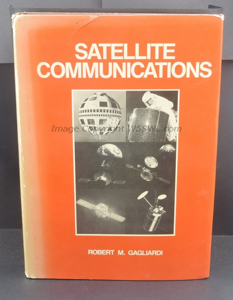 Satellite Communications by Robert M. Gagliardi - Dave's Hobby Shop by W5SWL