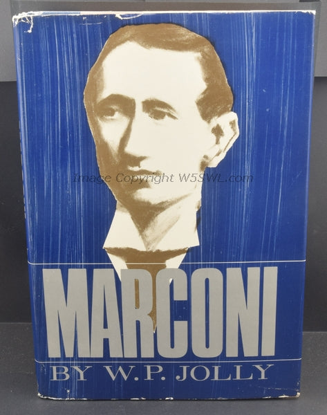 Marconi by W.P. Jolly - Dave's Hobby Shop by W5SWL