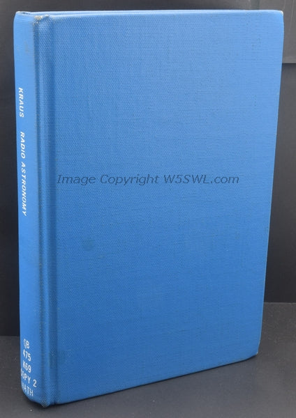 Radio Astronomy by John Kraus with a chapter on Radio Telescope Receivers by Tiuri - Dave's Hobby Shop by W5SWL