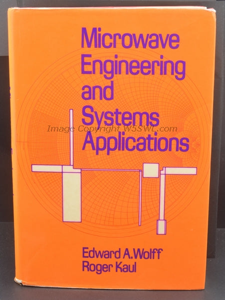Microwave Engineering and Systems Applications by Wolff and Kaul - Dave's Hobby Shop by W5SWL