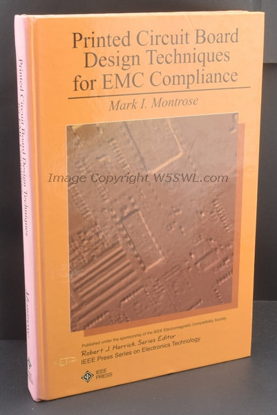Printed Circuit Board Design Techniques for EMC Compliance by Mark Montrose - Dave's Hobby Shop by W5SWL