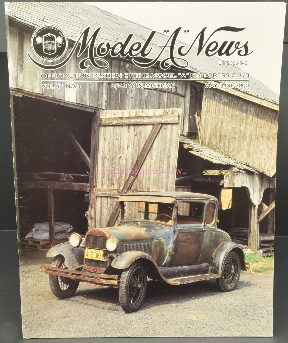 Model A News Restorers Club Vol 47 No 3 May-June 2000 - Dave's Hobby Shop by W5SWL