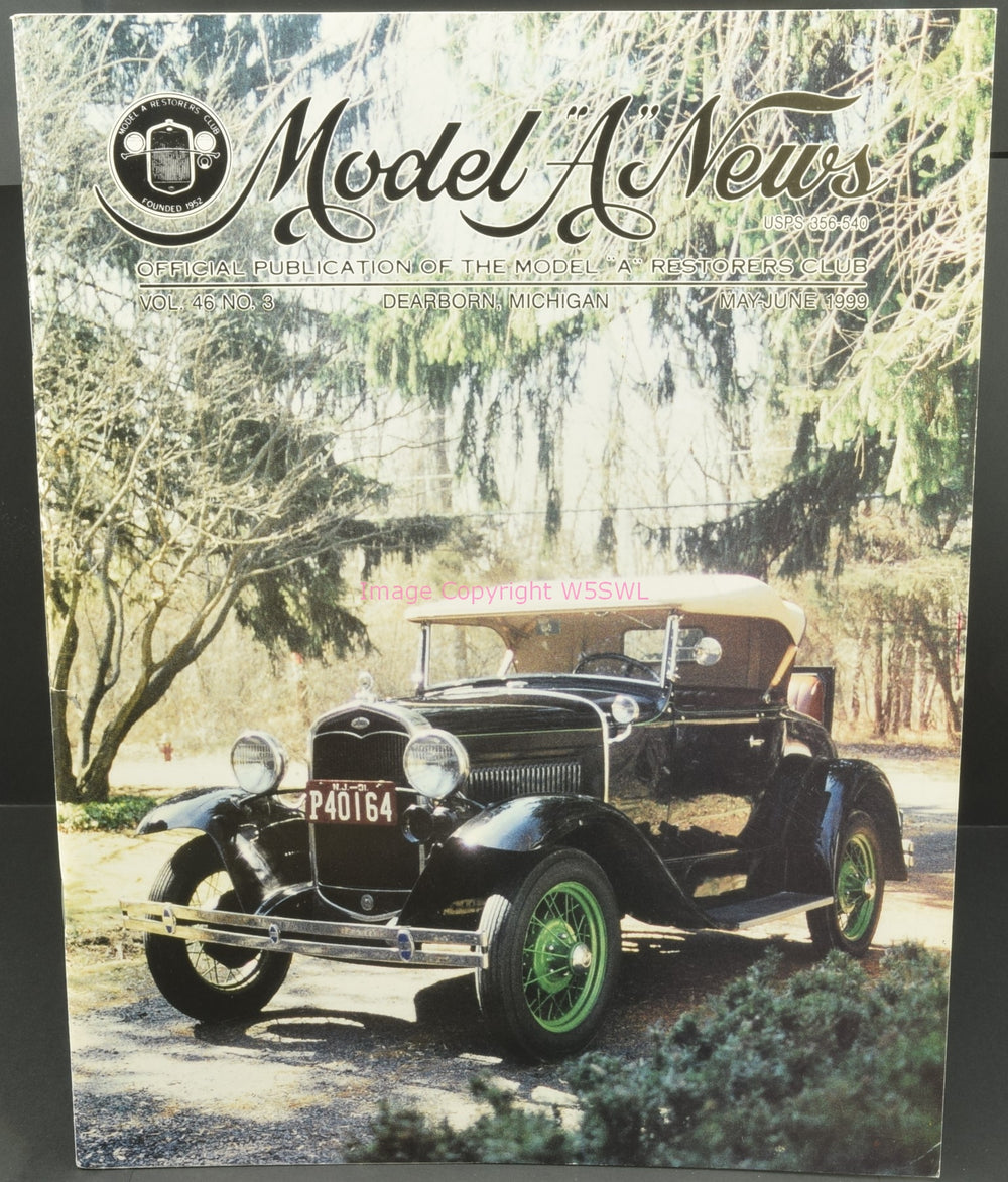 Model A News Restorers Club Vol 46 No 3 May-June 1999 - Dave's Hobby Shop by W5SWL