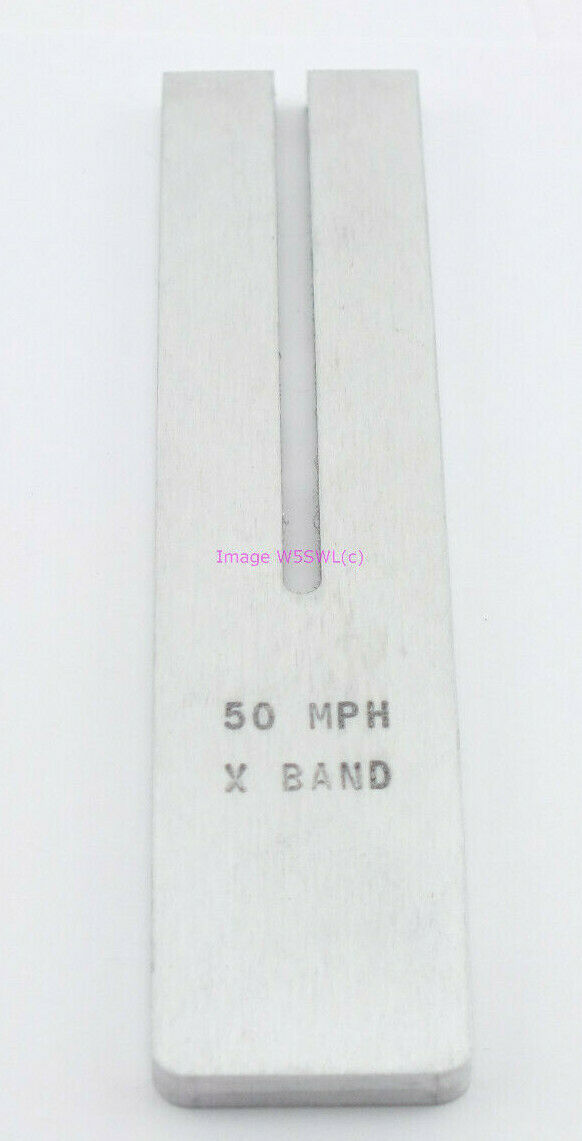 Radar Tuning Fork X Band 50 MPH Calibration Tool - Dave's Hobby Shop by W5SWL