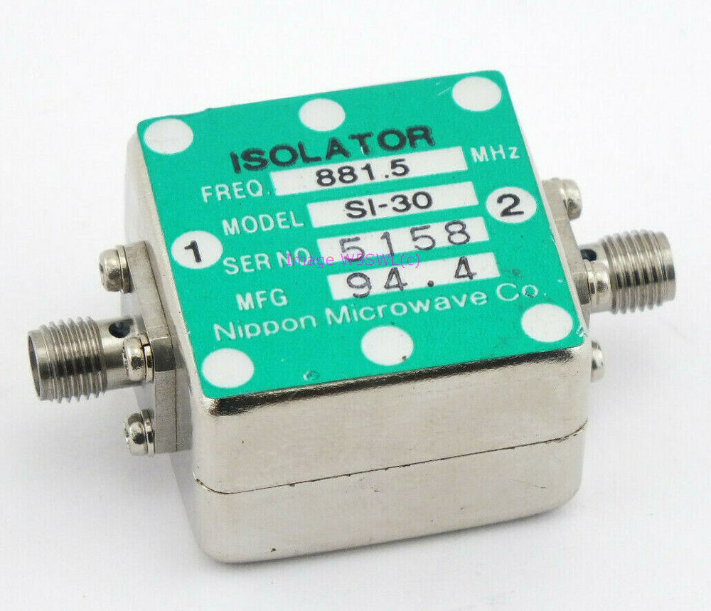 Nippon Microwave SI-30 Isolator 881.5 MHz  (Ham 900) - Dave's Hobby Shop by W5SWL