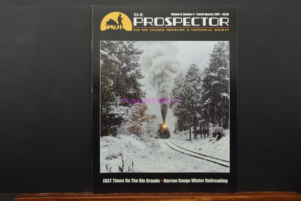 Rio Grande Historical Society The Prospector 4th QTR 2007 New Dealer Stock - Dave's Hobby Shop by W5SWL