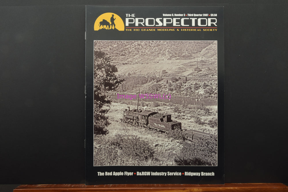 Rio Grande Historical Society The Prospector 3rd QTR 2007 New Dealer Stock - Dave's Hobby Shop by W5SWL