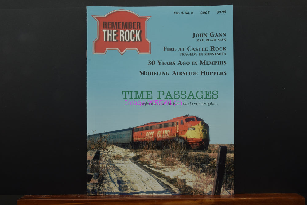 Rock Island Remember The Rock Vol 4 No 2 2007 New Dealer Stock - Dave's Hobby Shop by W5SWL