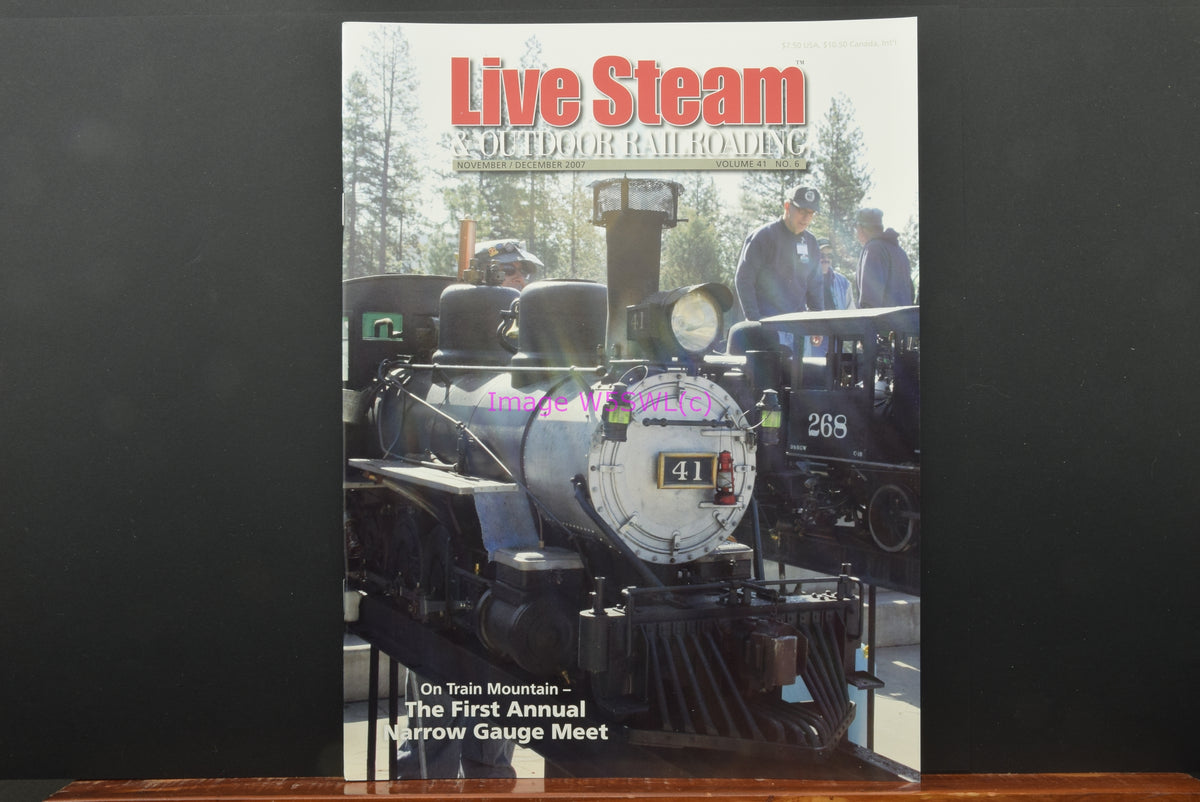 Live Steam & Outdoor Railroading  Nov Dec 2007 New From Dealer Stock - Dave's Hobby Shop by W5SWL